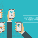ways social media can help mobile app marketing