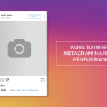 ways improve instagram marketing performance
